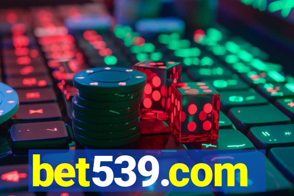 bet539.com