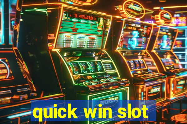 quick win slot