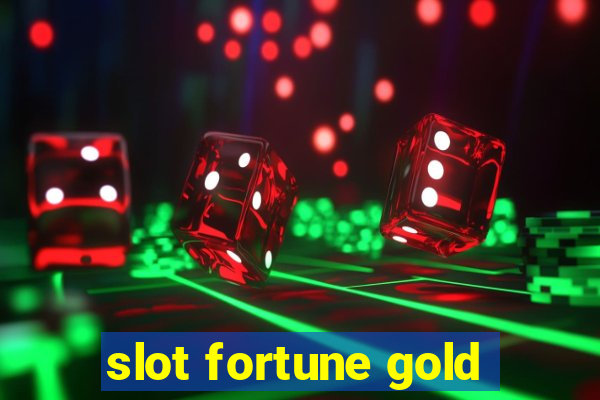 slot fortune gold