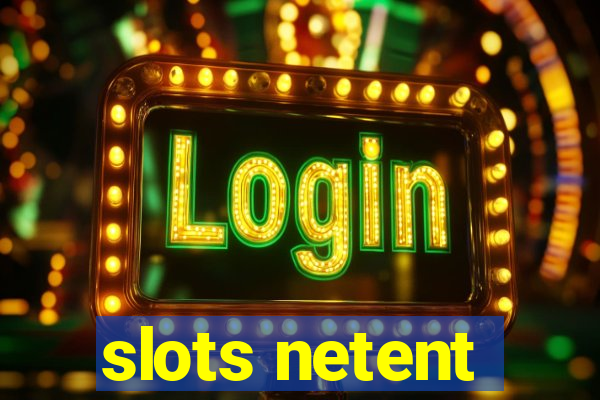 slots netent