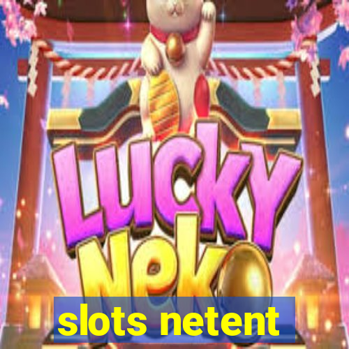 slots netent