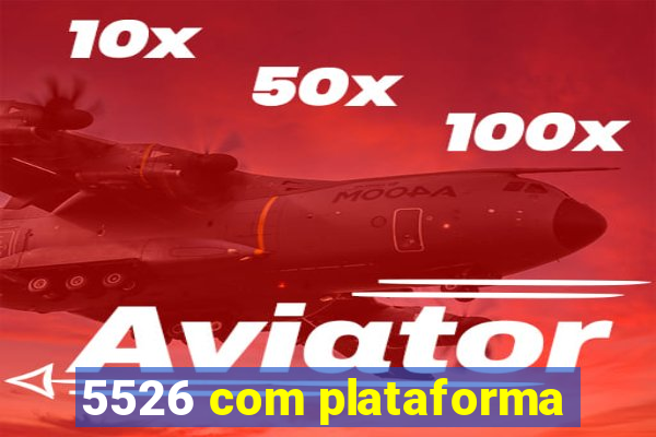 5526 com plataforma