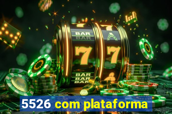 5526 com plataforma