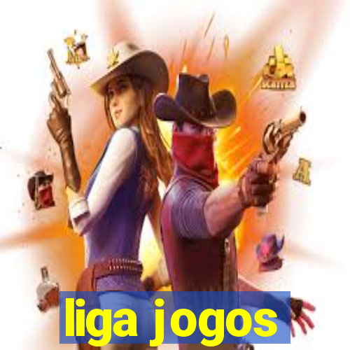 liga jogos