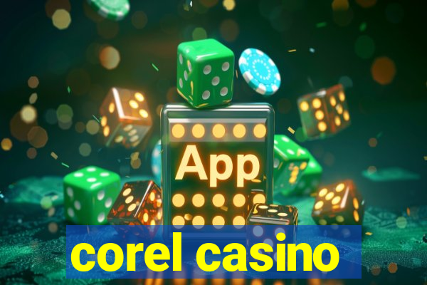 corel casino