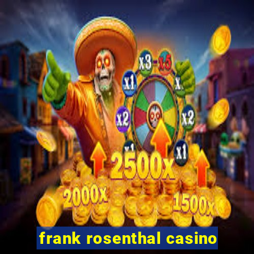 frank rosenthal casino