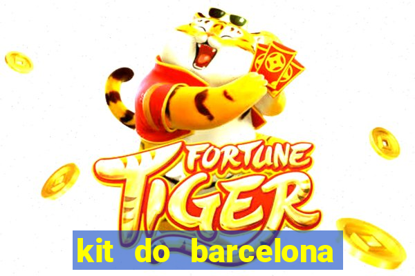 kit do barcelona dls 19