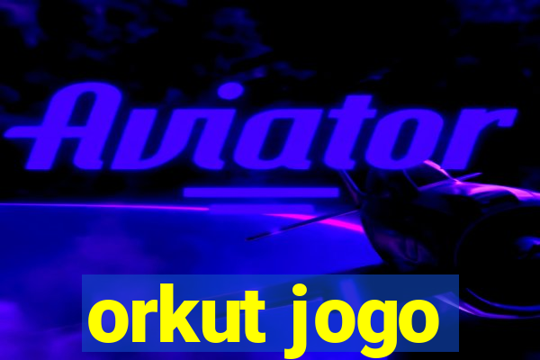 orkut jogo