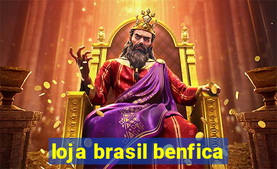 loja brasil benfica