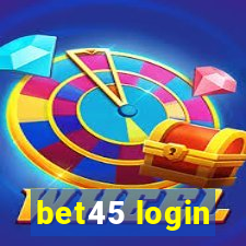 bet45 login