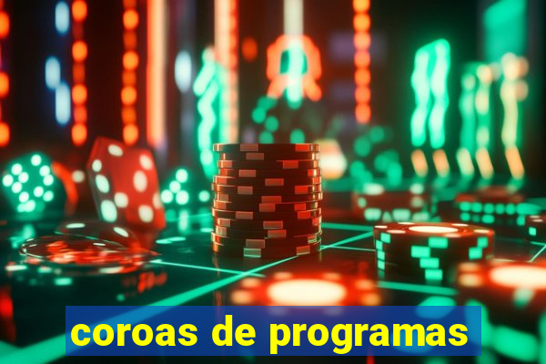 coroas de programas