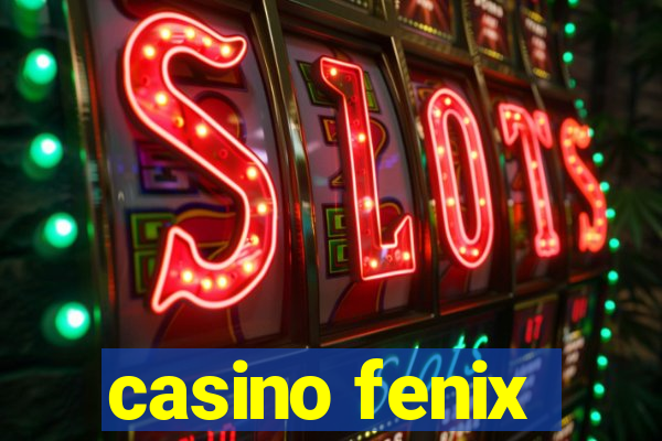 casino fenix