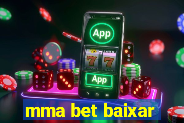 mma bet baixar