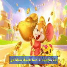 golden duck bet é confiável