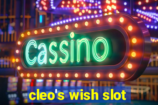 cleo's wish slot