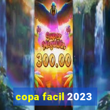 copa facil 2023