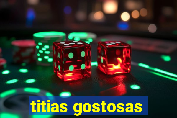 titias gostosas