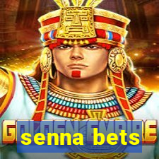 senna bets