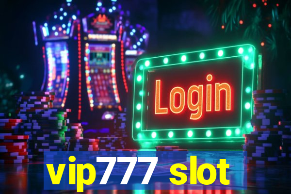 vip777 slot