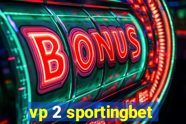 vp 2 sportingbet