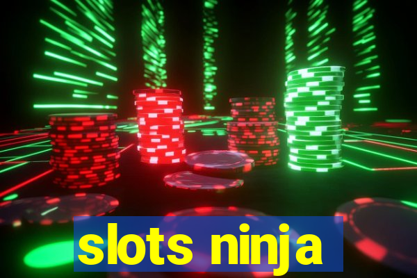 slots ninja