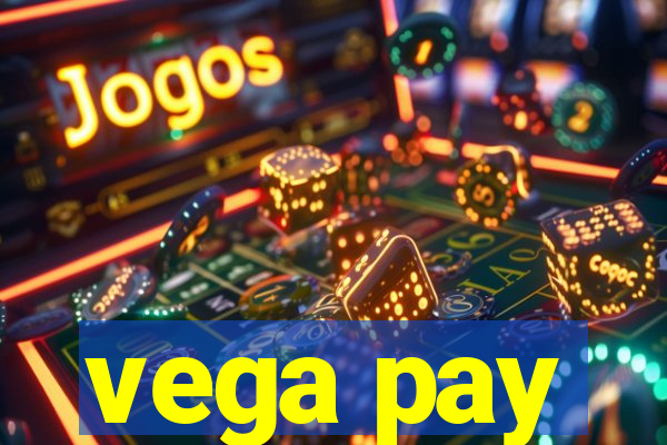 vega pay