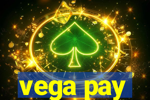 vega pay