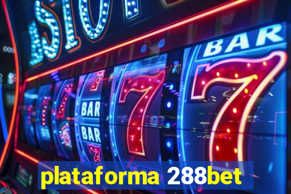 plataforma 288bet