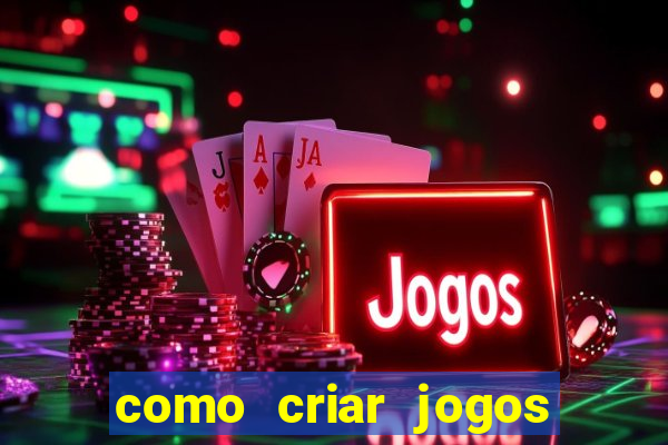 como criar jogos de aposta