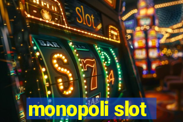 monopoli slot