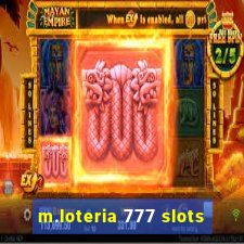 m.loteria 777 slots