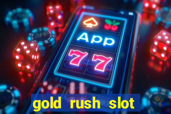 gold rush slot soldi veri