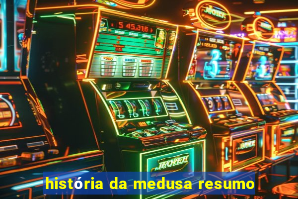 história da medusa resumo