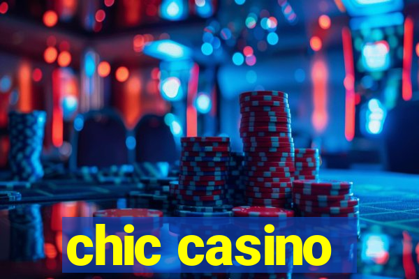 chic casino