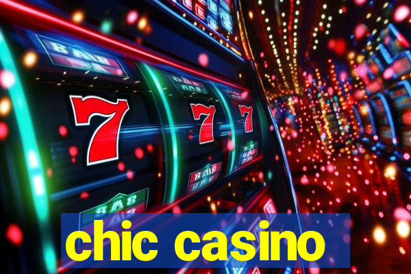 chic casino