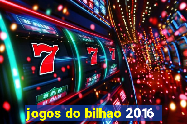 jogos do bilhao 2016