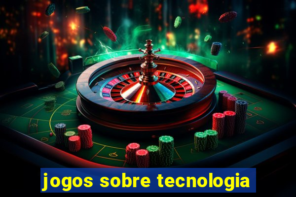 jogos sobre tecnologia