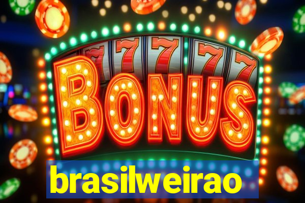 brasilweirao