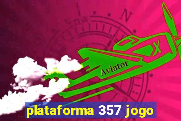 plataforma 357 jogo