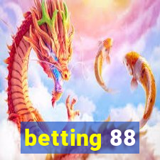 betting 88