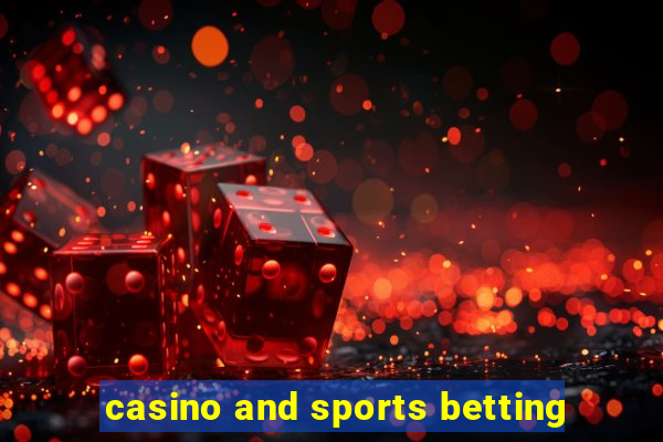 casino and sports betting