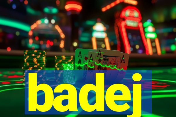 badej