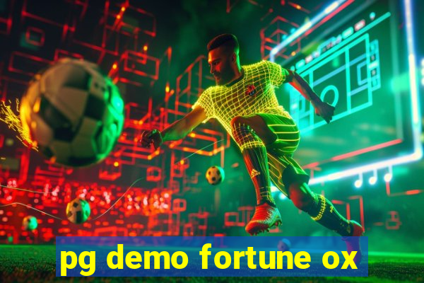 pg demo fortune ox