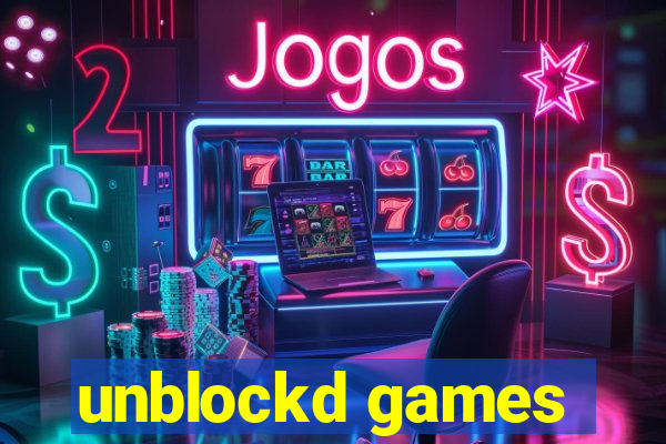 unblockd games