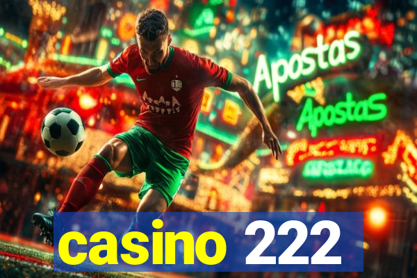 casino 222