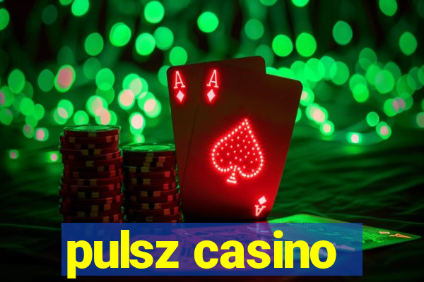 pulsz casino