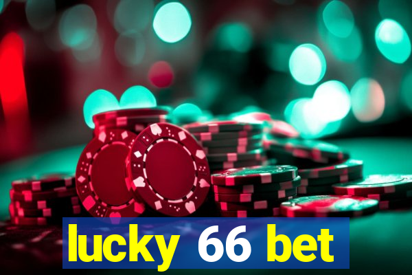 lucky 66 bet