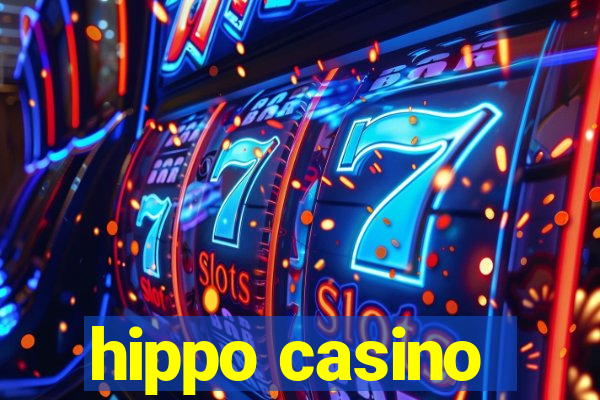 hippo casino