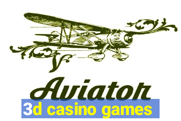 3d casino games