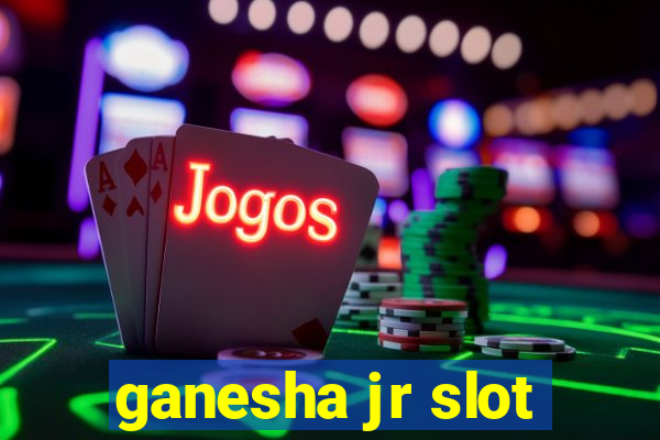 ganesha jr slot